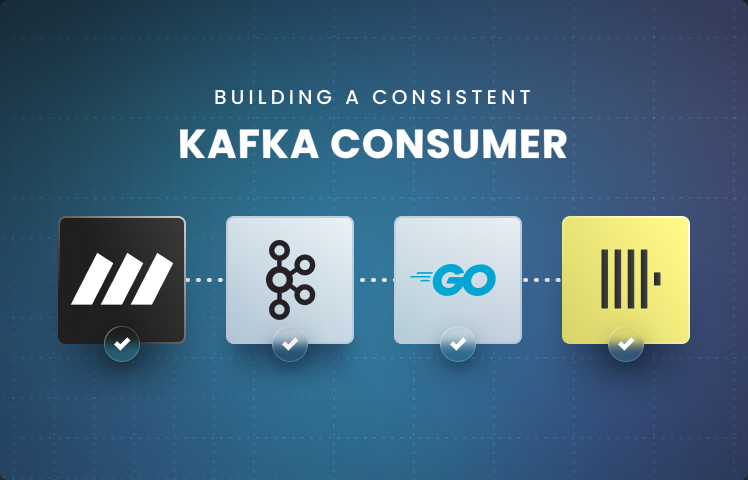 Building a Consistent Kafka Consumer
